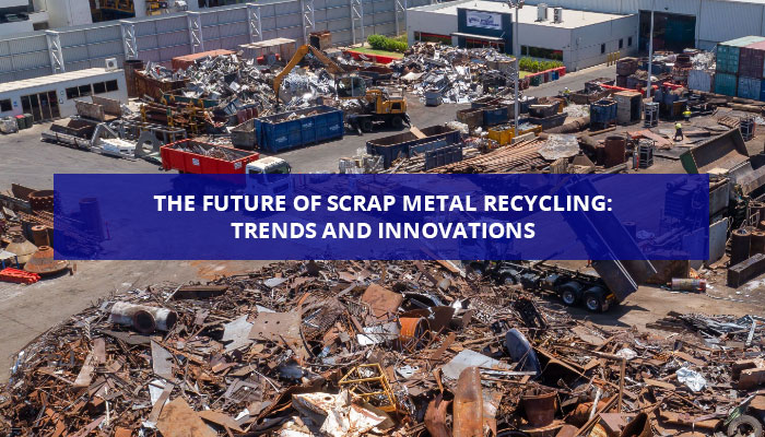 The Future of Scrap Metal Recycling